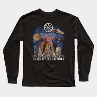 Songs for the Gremlins Long Sleeve T-Shirt